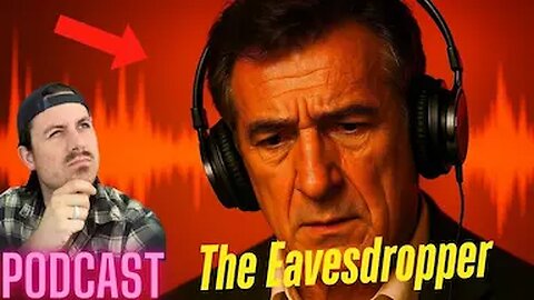 Ep. 196 | The Eavesdropper - MrBallen Podcast & MrBallen’s Medical Podcast