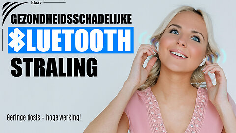 Gezondheidsschadelijke Bluetooth-straling: lage dosis – groot effect!