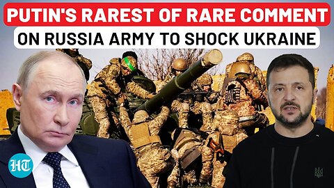 Putin’s Shock Comment On 700000 Russian Forces To Shake Zelensky As Ukraine War Enters New Phase