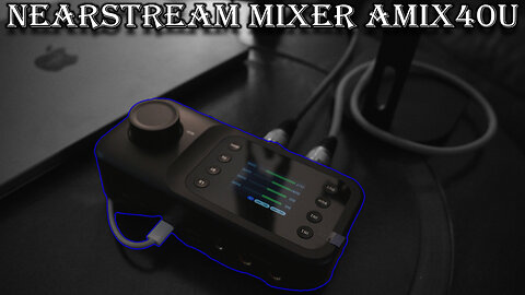 Nearstream AMIX40U: Portable Mixing Magic Revealed - podcasting or streaming