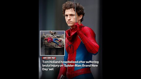 Tom Holland hospitalized after suffering brutal injury on ‘Spider-Man