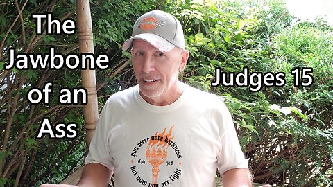 The Jawbone of an Ass: Judges 15
