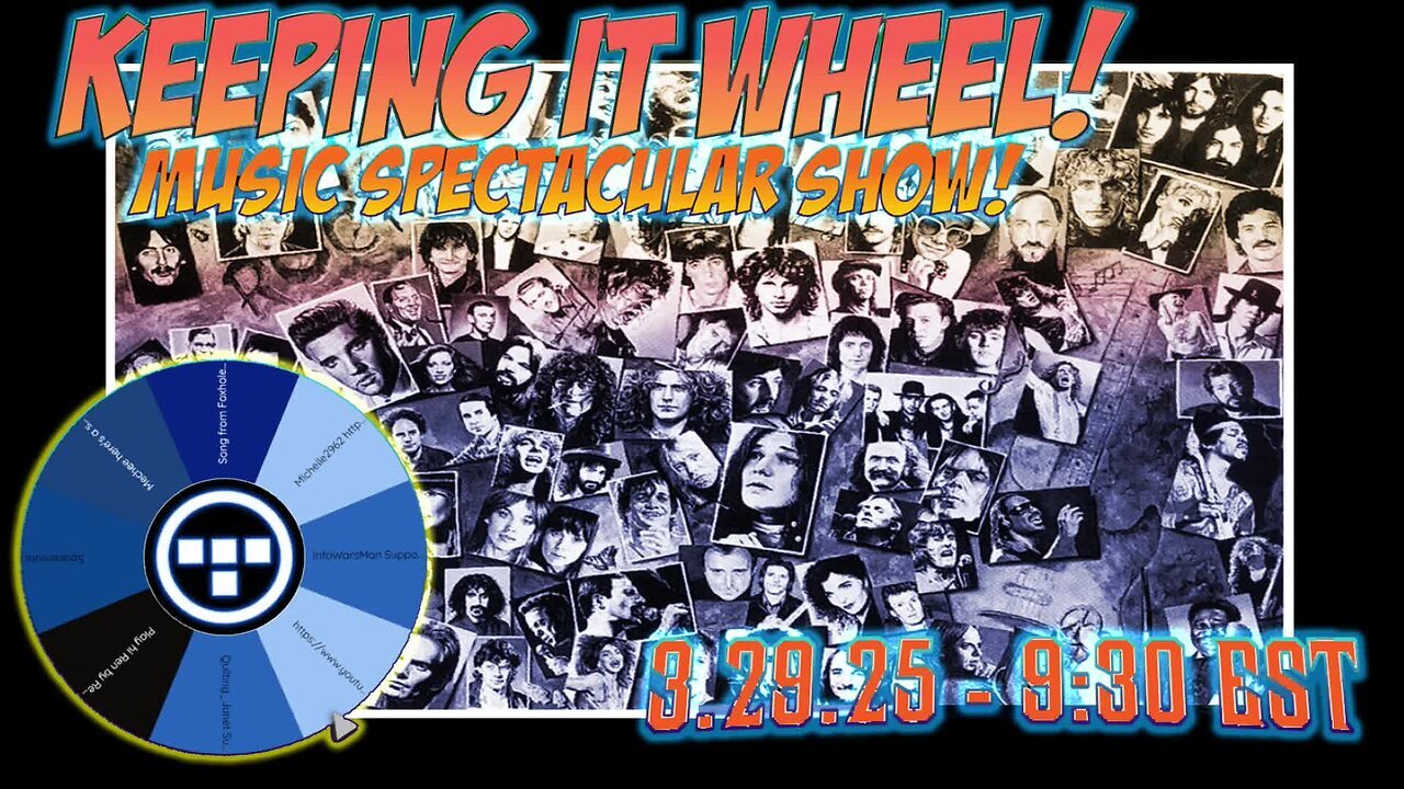 🚨Keeping it Wheel! - Music Spectacular Show! | 3.29.25 9:30 EST🚨