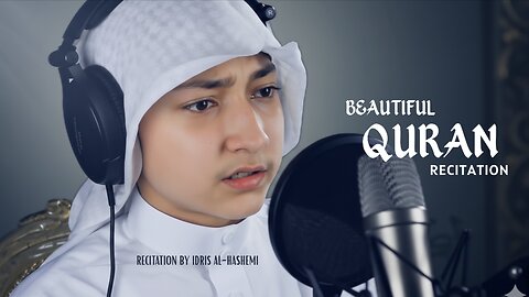 Beautiful Quran Recitation by Qari Idrees Al Hashemi | Heart Touching Tilawat