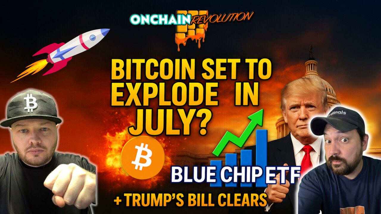 📈 Bitcoin Set to Explode? Blue Chip ETF Momentum Builds + Trump’s Bill Clears Senate!