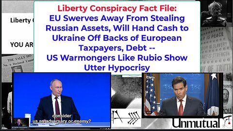 Fact File: Rubio War Doubletalk, EU Won't Steal Russian Cash, But...