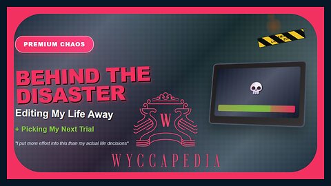🟥PREMIUM LIVE: Behind the Scenes Editing & Next Trial Selection | Wyccapedia Exclusive