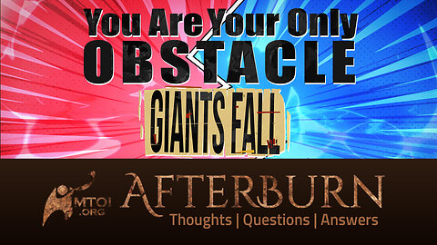 Afterburn | You Are Your Only Obstacle - Giants Fall