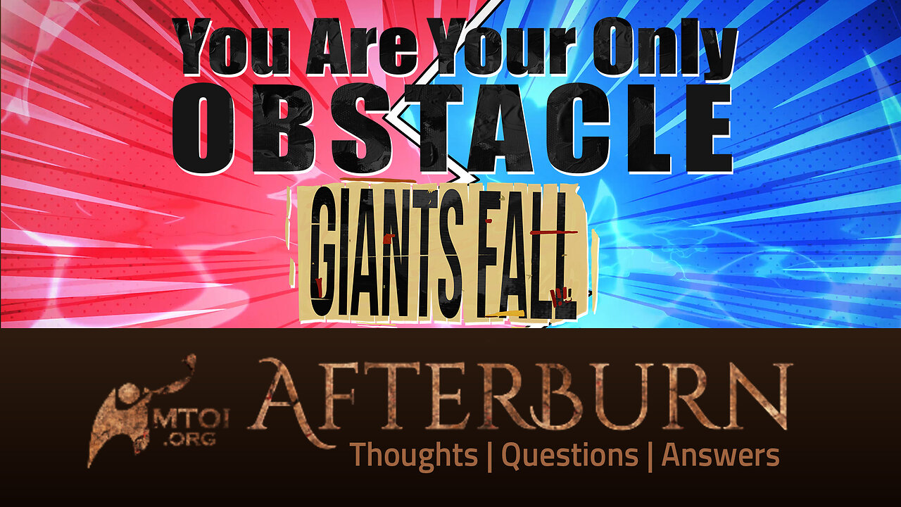 Afterburn | You Are Your Only Obstacle - Giants Fall