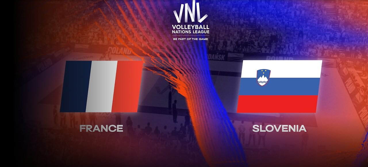 วอลเลย์บอล VNL รอบ 8 ทีมสุดท้าย ฝรั่งเศส เจอกับ สโลวีเนีย