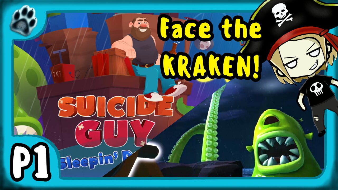 Suicide Guy: Sleepin' Deeply P1 | Face the Kraken!