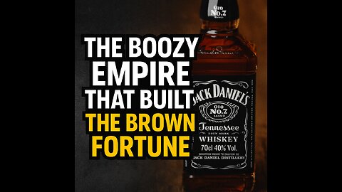 The Boozy Empire That Built the Brown Fortune | Jack Daniel’s Legacy