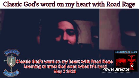 Classic God's word on my heart with Road Rage learning to trust God even when it's hard May 7 2025