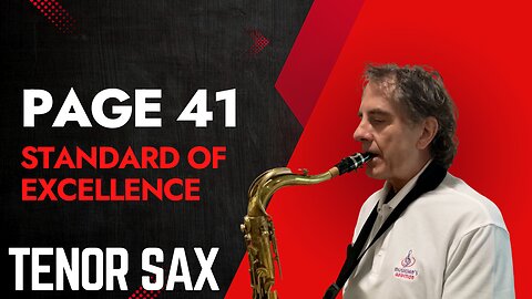 Page 41 Tenor Sax Tutorial from the Standard Of Excellence Book 1 Tenor Saxophone