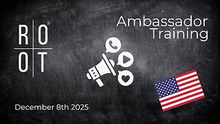 Social Media Growth & Root Updates | Ambassador Training | December 8th, 2025 | English