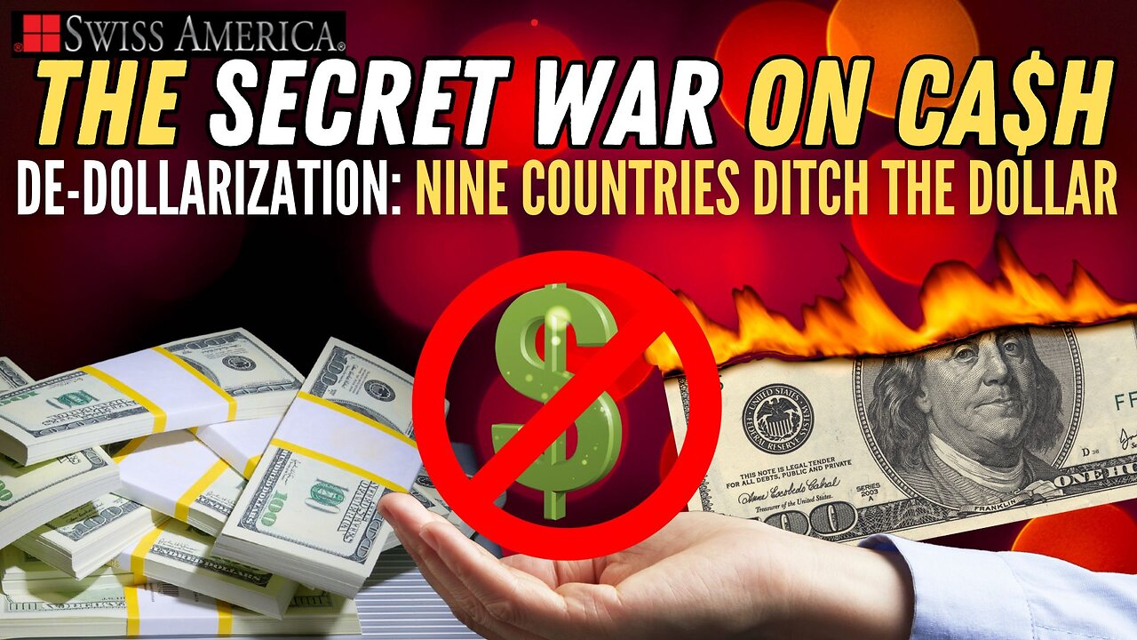 De-Dollarization: Nine Countries Ditch the Dollar