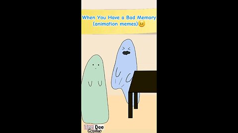 When you have a bad memory (animation memes)😖