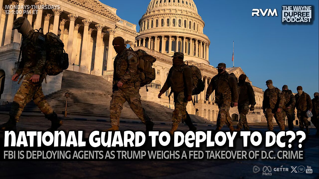 E2136: FBI, Trump Weigh Federal Takeover to Combat D.C. Crime 8/11