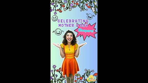 Mother's Day Episode BLOOPERS 😆