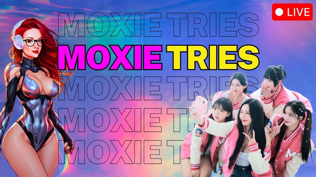 Moxie TRIES - Five Hearts Under One Roof 💕 #03