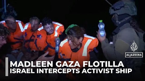Israel Intercepts The Madleen Ship