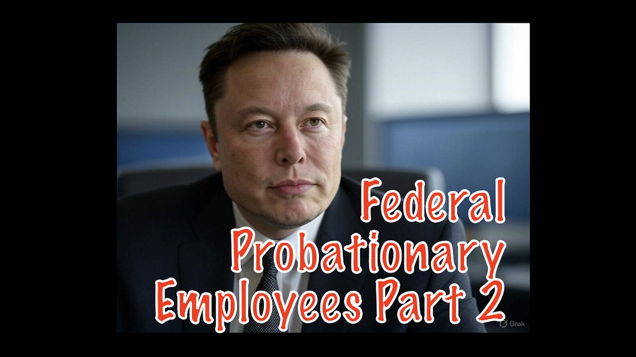 Federal Probationary Employees Part 2