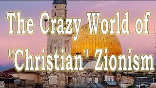 Christian Zionism & End Time Deception and Delusion - Truth In History