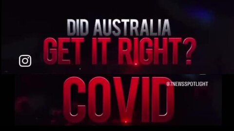 "Spotlight on Channel 7: Did the Australian Government Handle COVID-19 Correctly?"
