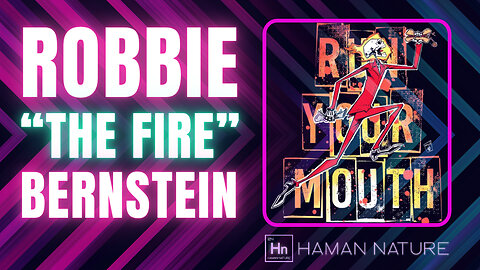 Comedian Robbie "THE FIRE" Bernstein Talks COMEDY & POLITICS | Hn 140