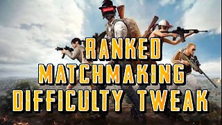 Ranked Matchmaking Difficulty Tweak| PUBG Mobile