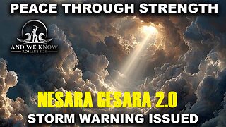 AND WE KNOW 8.19.25: PEACE through STRENGTH, Storm warning issued. MUST SEE!