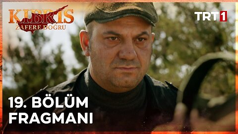 Avance Cap 19 - Kibris Zafere Dogru