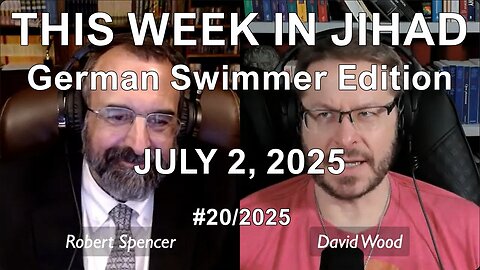 SPENCER & WOOD - THIS WEEK IN JIHAD (July 2, 2025) Full Show