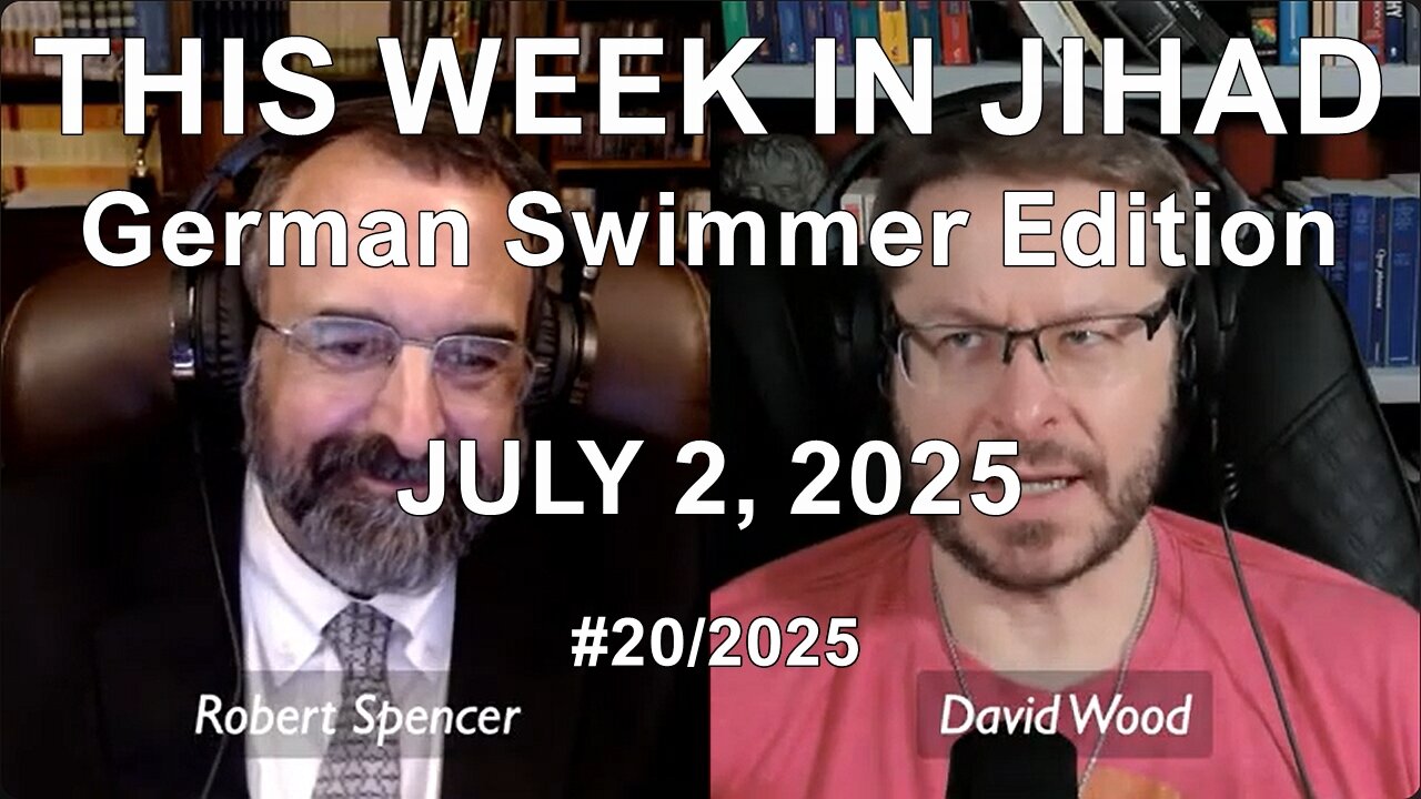SPENCER & WOOD - THIS WEEK IN JIHAD (July 2, 2025) Full Show