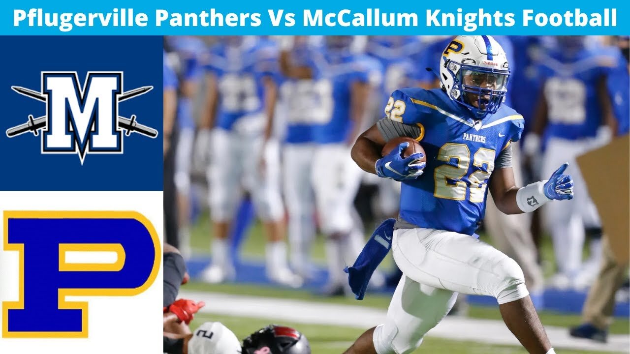 Pflugerville Vs McCallum 2024 Varsity Football