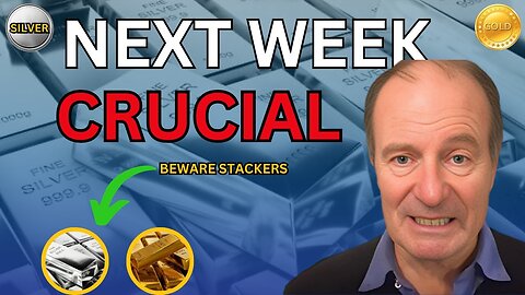 NEXT WEEK IS CRUCIAL! Prepare For The BIGGEST MOVE in History for Gold and Silver - Alasdair Macleod