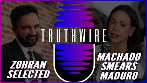 Puppet Maria Corina Machado Ties Hamas & Iran to Maduro, Zohran Mamdani Selected, Idiots Everywhere