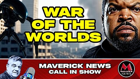 War Of The Worlds - 2025 Review | Plus today's Top News Stories | Maverick LIVE