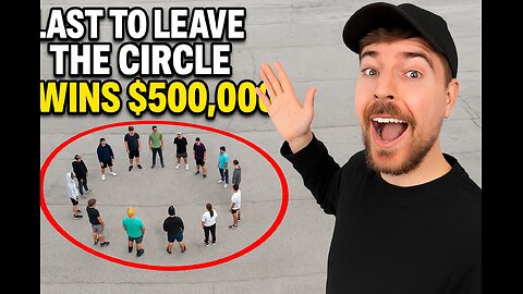 Last to leave the Circle wins $500,000