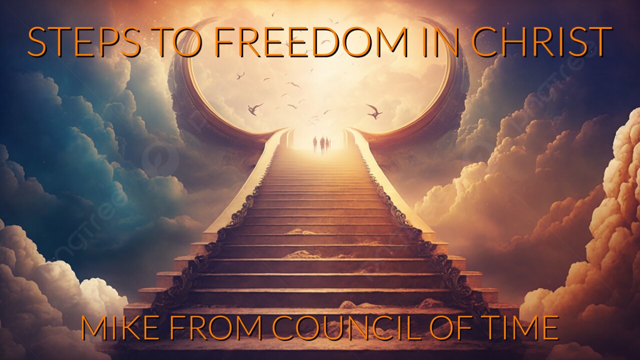 Steps To Freedom In Christ Mike From COT 4/6/25