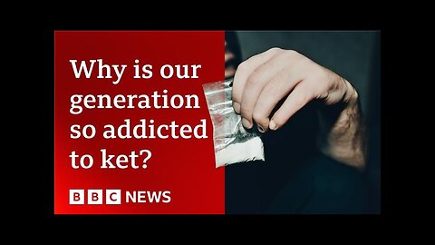 What does Ketamine do to your brain, body and bladder? | BBC News