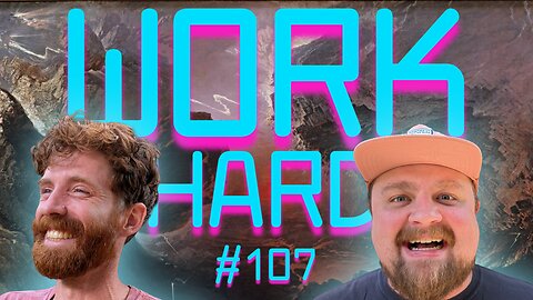 What a Girl Wants - Get the Girl, Part 1/3 - WORK HARD Ep107