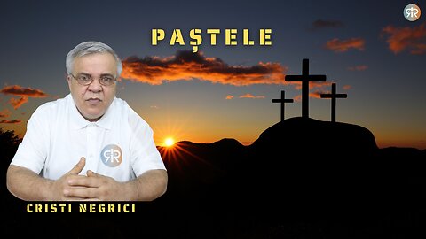 DE LA RELIGIE LA RELAȚIE | EP 11 | PAȘTELE | CRISTI NEGRICI
