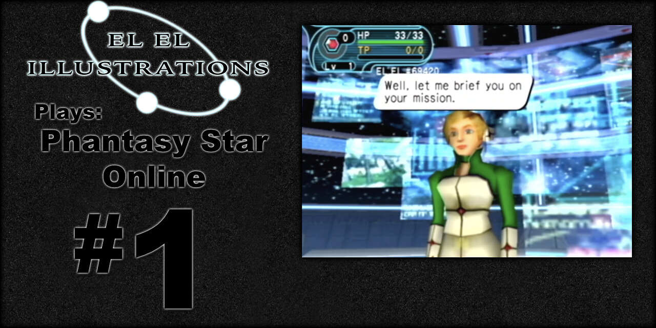 El El Plays Phantasy Star Online Episode 1: Reborn