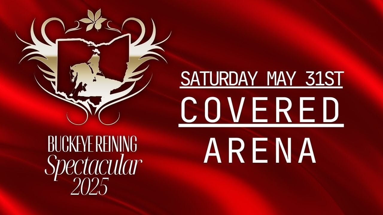 2025 Buckeye Reining Spectacular - Saturday