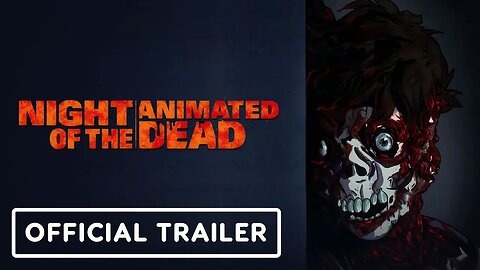 Night of the Animated Dead - Exclusive Official Trailer (2021) Josh Duhamel