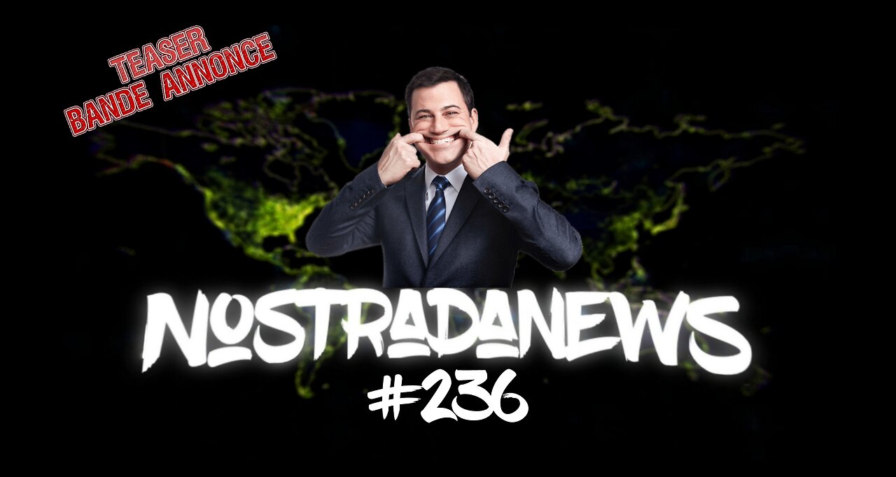Teaser NostradaNews #236 Live Dimanche 19h