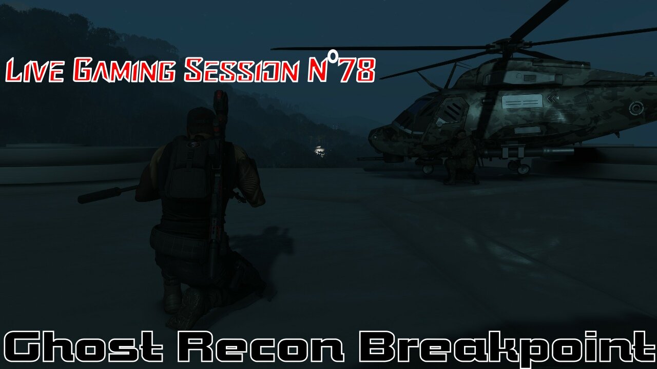 ☠️Ghost Recon®☠️ 💥Breakpoint💥 👾Live Gaming Session👾 N°78