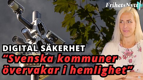 AVSLÖJANDE: Svenska kommuner övervakar dig i hemlighet