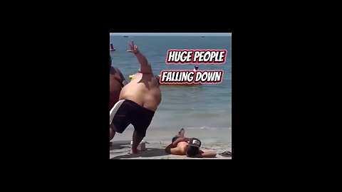 HUGE PEOPLE FALLING DOWN